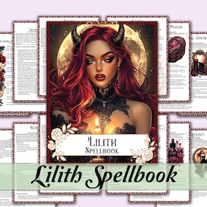 May include: A Lilith Spellbook with a central image of a woman with red hair, horns, and a candle. The book is surrounded by pages with text and illustrations, with the title "Lilith Spellbook" at the bottom.