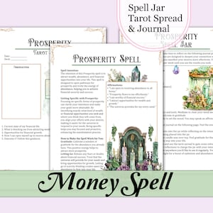 May include: A printable tarot spread and journal for a prosperity spell jar. The spread includes questions to help you manifest your desires. The journal includes affirmations and instructions for creating a spell jar.