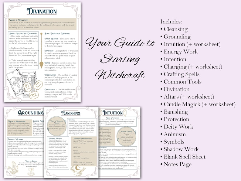 May include: A printable guide to starting witchcraft with a list of topics including cleansing, grounding, intuition, energy work, intention, charging, crafting spells, common tools, divination, altars, candle magick, banishing, protection, deity work, animism, symbols, shadow work, a blank spell sheet, and a notes page.