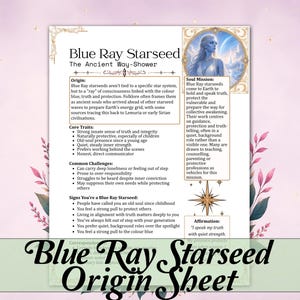 May include: A printed information sheet titled Blue Ray Starseed The Ancient Way-Shower. It features an illustration of a blue-skinned figure, sections detailing origin, soul mission, core traits, common challenges, signs, and an affirmation.
