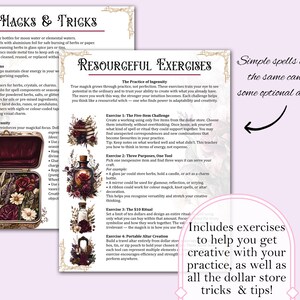 May include: A collection of printable pages with witchy tips and exercises. The pages include text about hacks and tricks, resourceful exercises, and simple spells. The pages are decorated with floral and vintage-style illustrations. Text on the pages includes "Includes exercises to help you get creative with your practice."