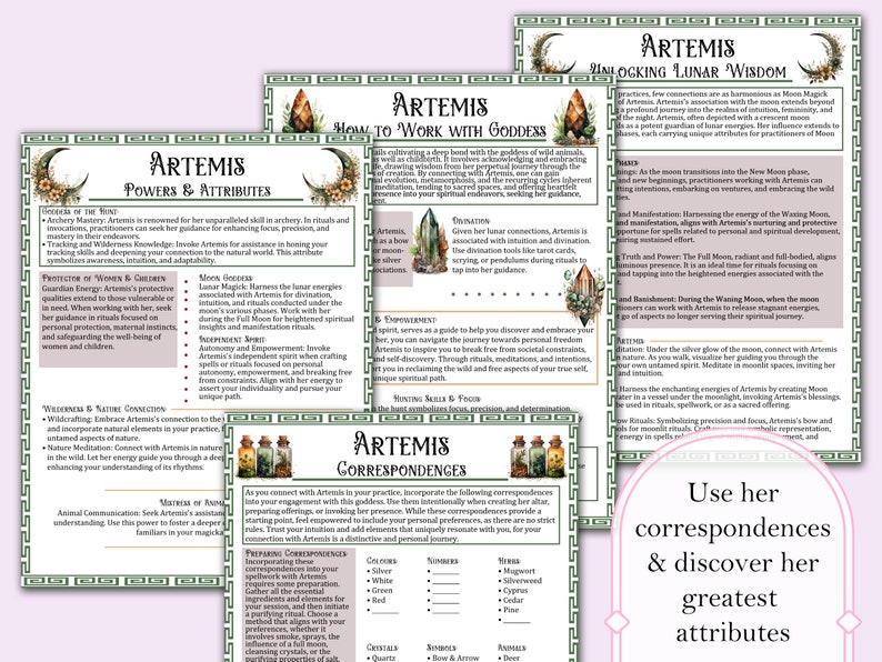 May include: A printable guide to working with the Greek goddess Artemis, featuring her powers and attributes, how to work with her, her correspondences, and unlocking lunar wisdom. The guide is illustrated with a green and white border and images of bottles and crystals.