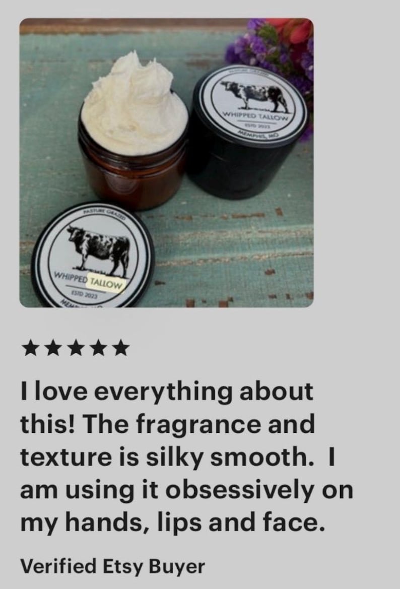 May include: Two jars of whipped tallow, one open with a fluffy white substance, the other closed with a black lid and a cow illustration. The jars have labels with the text "WHIPPED TALLOW".