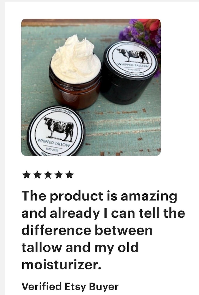 May include: Three jars of whipped tallow moisturizer. One jar is open, revealing a fluffy white cream. The other two jars are closed with black lids and labels featuring a cow illustration and the text "WHIPPED TALLOW".