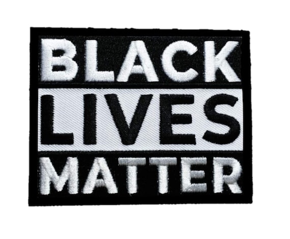 Black Lives Matter Patch: Embroidered Iron-On/Sew-On (3.5 x 2.5 inches)