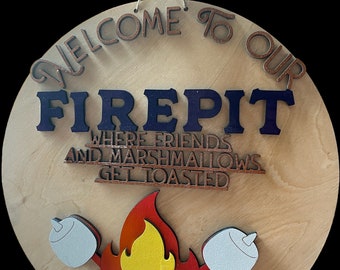 Welcome to our fire pit.  14” round sign