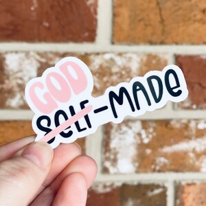 God Made Vinyl Sticker, Inspirational Sticker