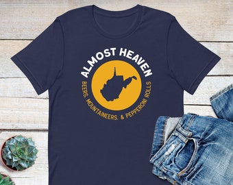 West Virginia Tshirt, Almost Heaven, West Virginia, Beers, Mountaineers, Pepperoni Rolls, West Virginia Clothing, West Virginia Native Gift