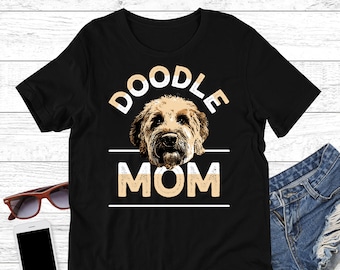Doodle Mom Shirt, Goldendoodle tshirt, Labradoodle Gift, Golden Doodle Gift, Bernedoodle Shirt
