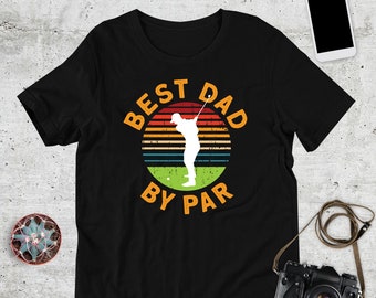 Best Dad By Par, Father's Day Golf Gift, Dad Golfer Shirt, Father's Day Shirt, Cute Father's Day Gift