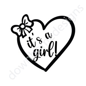 IT&#39;S A GIRL! svg cut file, Pregnancy Announcement
