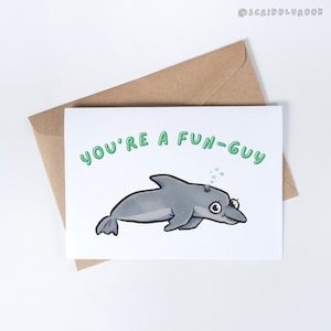 You're a fun-guy Grußkarte, Irische Grußkarte, Funige, Delfin, Lustiges Geschenk, Gag Geschenk, Irland, Geburtstagskarte, Dingle