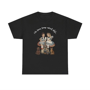 Gothic Alice in Wonderland Graphic T-Shirt, Dark Humor, Custom Text Available