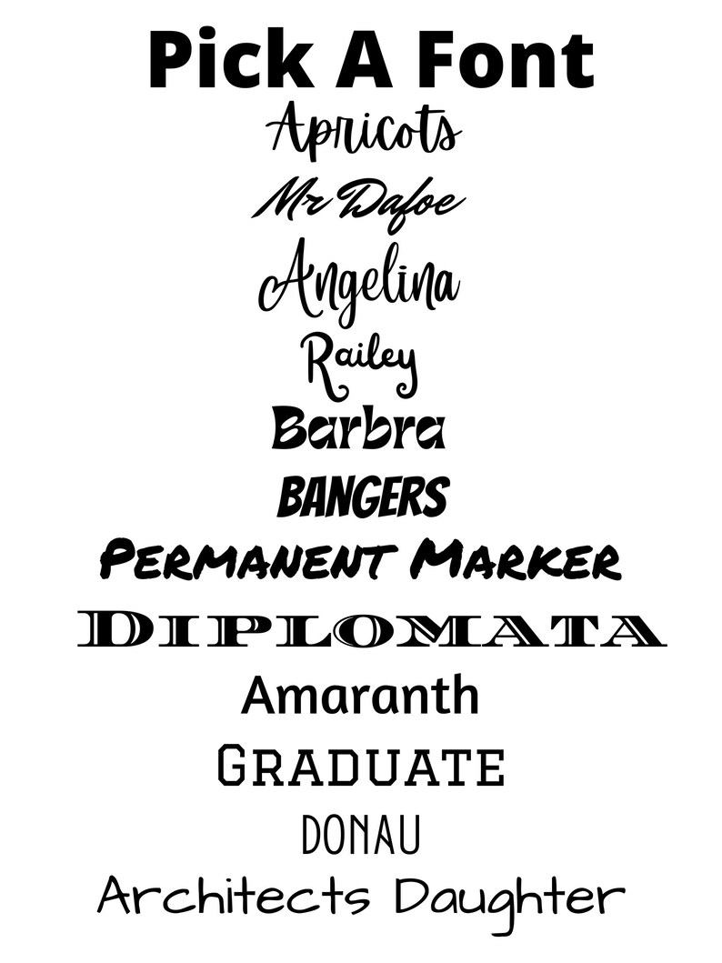 May include: A list of different fonts in black text on a white background. The fonts are: Apricots, Mr Dafoe, Angelina, Railey, Barbra, BANGERS, PERMANENT MARKER, DIPLOMATA, Amaranth, GRADUATE, DONAU, Architects Daughter.