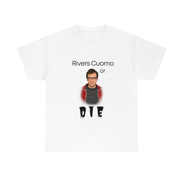 Rivers Cuomo or DIE - Weezer - Unisex Heavy Cotton Tee Black Lettering