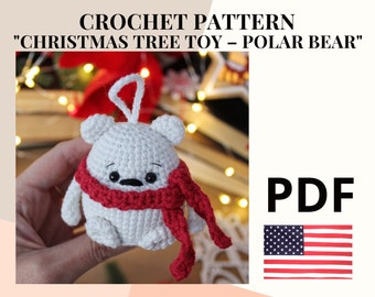 Crochet pattern Christmas tree toy polar bear / amigurumi pattern Christmas decoration