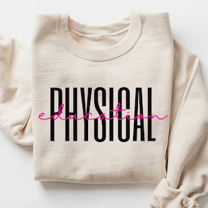 PE Teacher Sweatshirt, Gift for Gym Teacher, Physical Education Teacher Instructor Shirts PE Gym Teacher Coach Sweatshirt