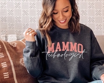 Mammo Technologist Sweatshirt ras du cou Cadeau pour mammographie Techs, Rad Technologist Future mammographe étudiant