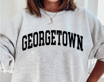 Georgetown Sweatshirt, Georgetown College Style tshirt, Georgetown Sweater, Georgetown gift, Georgetown Crewneck