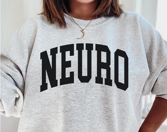Neuro Sweatshirt, OT Neurology Nurse Gift