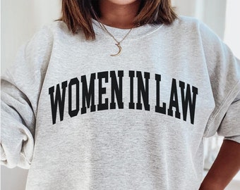 Women in Law Anwalt Sweatshirt Anwalt Abschluss Geschenk Frau Rechtsanwältin Shirts Law School Hoodies Law Student Law School Law School