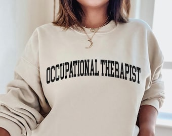 Ergotherapie Sweatshirt, OT Sweatshirt, Ergotherapeut Geschenk, Therapeut Sweatshirt, Ergotherapeut Top