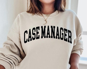 Case Manager Sweatshirt Case Manager Gift Social Worker Sweater RBT Shirt BCBA Shirt Behavioral Case Manager Certified Behavioral Health