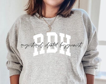 Registered Dental Hygienist Sweatshirt, RDH Sweatshirt, Dental Hygienist Sweatshirt, Dental Hygienist Sweater, Dental Hygienist Crewneck