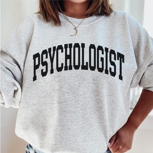 Psychologist sweatshirt, psychologist gift, Mental Health, Psychology, psychology student, Psychiatrist gift