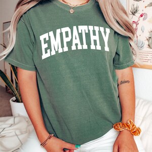 Empathy Shirt Comfort Colors, Empathy Tshirt , Empathy always print gifts, hoodie, Empathy gifts