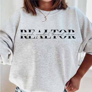 Realtor Sweatshirt, Real Estate Sweater ,Realtor shirt, Funny Real Estate,Gift for Realtor,Real Estate Agent Gift, Realtor gift