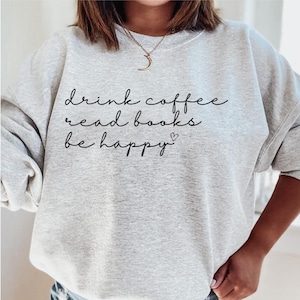 Coffee Book Sweatshirt, Book Lover Sweatshirt, Coffee Lover Shirt, Bookish Sweatshirt, Book Sweater, Book Lover Gift, Book Club Sweatshirt