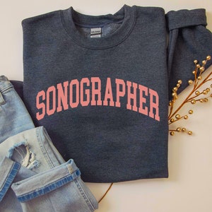 Sonographer Crewneck Sweatshirt for Sonographer Sweatshirt Grad Gift, Xray Tech Rad Tech shirt Ultrasound Tech sweatshirt, Sonography shirt