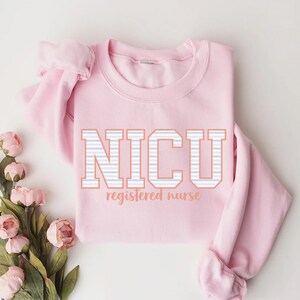NICU Registered Nurse Sweatshirt, NICU gifts, Nicu Nurse, Nurse Gift, Grad Gift, Nicu, Neonatal Intensive Care Unit