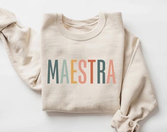 Maestra Sweatshirt, Spanish Teacher Sweatshirt, Maestra Bilingue Shirt, Bilingual Teacher Gift, Teacher Shirt