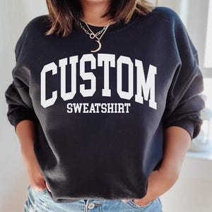 Custom sweatshirt, Personalized sweatshirt, Retro custom college style sweatshirt