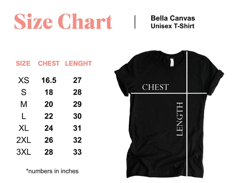 May include: Size chart for a Bella Canvas unisex t-shirt. The chart shows the chest and length measurements in inches for sizes XS to 3XL.