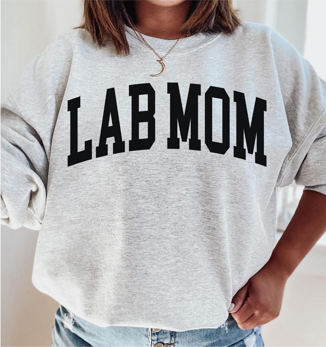 Lab Mom Sweatshirt, Labrador Retriever Mama Shirt, Dog Mom Sweatshirt ...