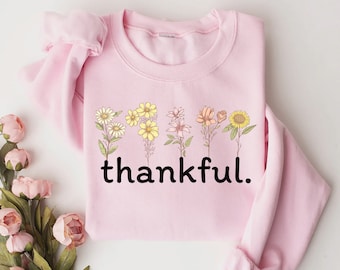 Thankful Sweatshirt, Thanksgiving Sweatshirt, Women's Fall Sweatshirt, Thankful Crewneck, Thanksgiving Gift, Cozy Fall Sweater, Gift for Her