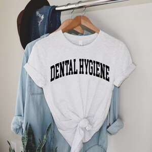 Dental hygiene shirt gift for dentist dental hygienist dental gifts dental gift dental assistant dental school dental student shirt