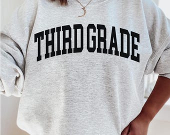 Third Grade Teacher Sweatshirt, 3rd Grade TShirt, Third Grade Teacher Appreciation Gift, Elementary School Sweatshirt