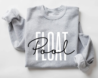 Float pool nurse Sweatshirt, Nurse Tshirt Float Nurse Gift, Float Nurse Shirt, Float Pool Nurse Shirt, Registered Nurse sweatshirt