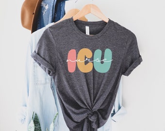 ICU Nurse Shirt - RN LPN - Registered Nurse - Gift For Nurse - Nursing School Grad - Nurse Life - Unisex nurse icu nurse T shirt