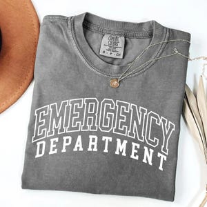 Emergency Department Comfort Colors Shirt, Garment Dyed ER Nurse T-Shirt, Preceptor ED Tech Graphic Tee, Hospital Staff Work Wear