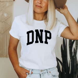 Nurse Gift - DNP shirt Doctor Of Nursing Practice nurse shirt, icu nurse nicu nurse crewneck shirt , dnp graduation gift