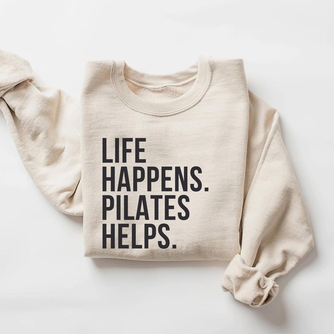 Life Happens Pilates Helps Sweatshirt Unisex Crewneck, Workout