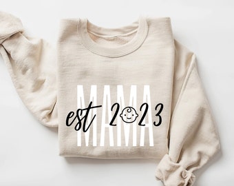Mama Sweatshirt, Mama Est Sweatshirt, Mothers Day Gift, Cool Mom, First Mothers Day Gift, Personalized Gift, Mom Life Shirt, New Mom Gift