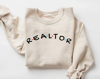 Realtor Sweatshirt, Real Estate Agent Sweatshirt, Realtor Crewneck, Realtor Shirts, Realtor Gift, Real Estate Shirts