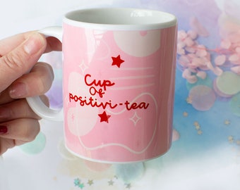 Hand illustrated mug, cup of positivi-tea hand drawn mug