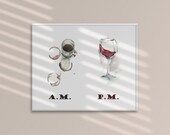 Modern Coffee AM - Wine PM Digital Print, Wall Art Print, Wall Art Print, Digital Prints, All Sizes Available